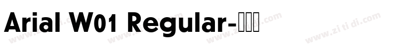 Arial W01 Regular字体转换